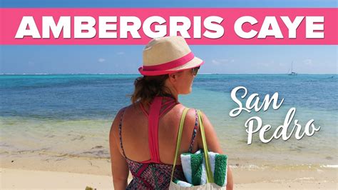 ambergriz videos|AMBERGRIS CAYE: Welcome to San Pedro .